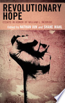 Revolutionary hope essays in honor of William L. McBride /