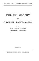 The philosophy of George Santayana.