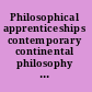 Philosophical apprenticeships contemporary continental philosophy in Canada /