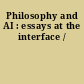 Philosophy and AI : essays at the interface /