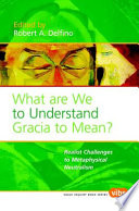 What are we to understand Gracia to mean? realist challenges to metaphysical neutralism /