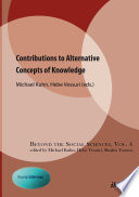 Contributions to alternative concepts of knowledge /
