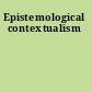 Epistemological contextualism