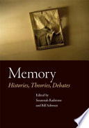 Memory Histories, Theories, Debates /