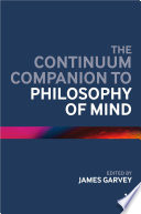 The Continuum companion to philosophy of mind