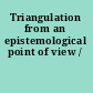 Triangulation from an epistemological point of view /