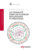 La causalité dans les sciences biologiques et médicales : Faut-il connaître les causes pour comprendre et intervenir? /