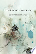 Given world and time temporalities in context /