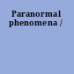 Paranormal phenomena /