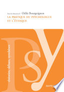 La pratique du psychologue et l'éthique /