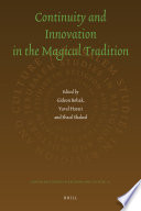 Continuity and innovation in the magical tradition