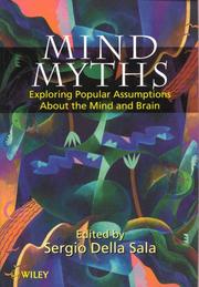 Mind myths : exploring popular assumptions about the mind and brain /
