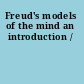 Freud's models of the mind an introduction /