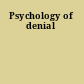 Psychology of denial