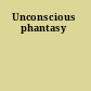 Unconscious phantasy