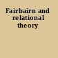 Fairbairn and relational theory