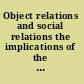 Object relations and social relations the implications of the relational turn in psychoanalysis /