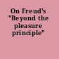 On Freud's "Beyond the pleasure principle"