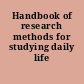 Handbook of research methods for studying daily life /