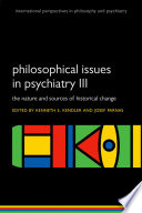 Philosophical issues in psychiatry.