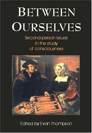 Between ourselves : second-person issues in the study of consciousness /