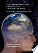 Different psychological perspectives on cognitive processes : current research trends in Alps-Adria Region /