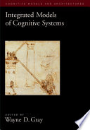 Integrated models of cognition systems