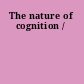 The nature of cognition /