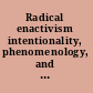 Radical enactivism intentionality, phenomenology, and narrative : focus on the philosophy of Daniel D. Hutto /