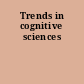 Trends in cognitive sciences