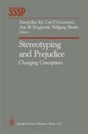 Stereotyping and prejudice : changing conceptions /