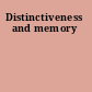Distinctiveness and memory