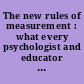 The new rules of measurement : what every psychologist and educator should know /