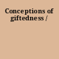 Conceptions of giftedness /