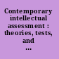 Contemporary intellectual assessment : theories, tests, and issues /