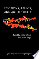 Emotions, ethics, and authenticity