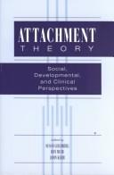 Attachment theory : social, developmental, and clinical perspectives /