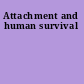 Attachment and human survival