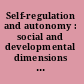 Self-regulation and autonomy : social and developmental dimensions of human conduct /