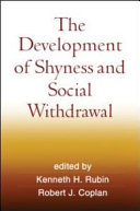 The development of shyness and social withdrawal