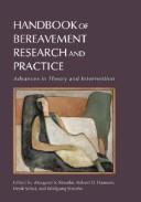 Handbook of bereavement research and practice : advances in theory and intervention /