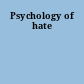 Psychology of hate