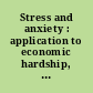 Stress and anxiety : application to economic hardship, occupational demands, and developmental challenges /