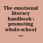 The emotional literacy handbook : promoting whole-school strategies /