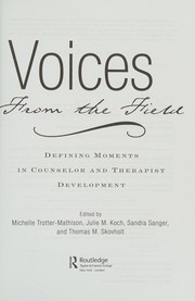 Voices from the field : defining moments in counselor and therapist development /