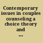 Contemporary issues in couples counseling a choice theory and reality therapy approach /