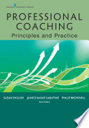 Professional coaching : principles and practice /