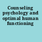 Counseling psychology and optimal human functioning