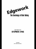 Edgework the sociology of risk-taking /