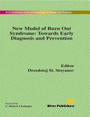 New model of burn out syndrome : towards early diagnosis and prevention /